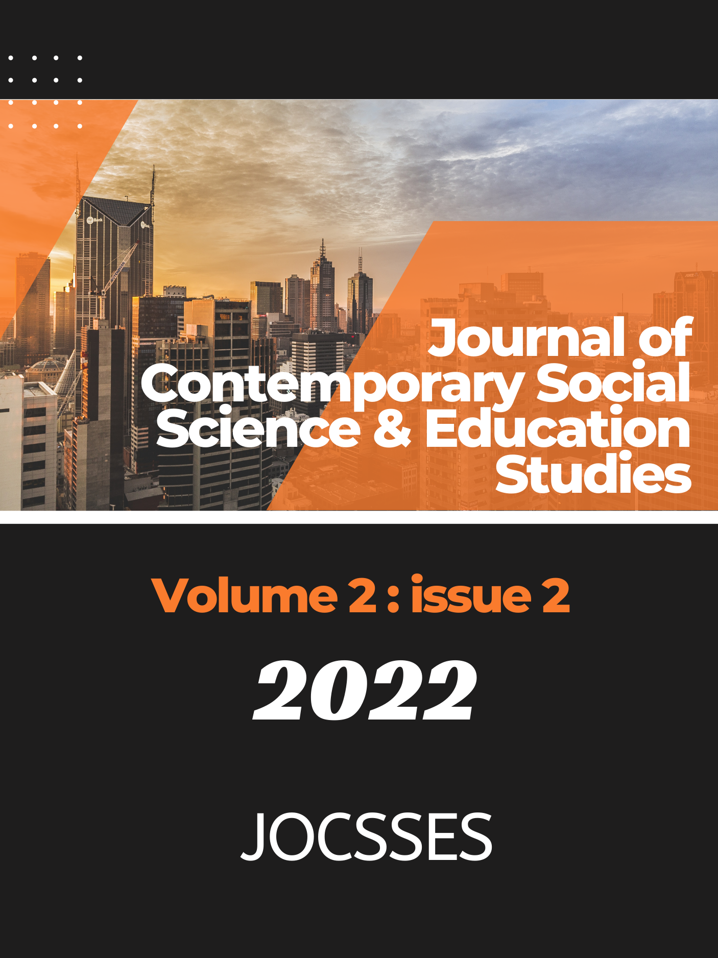 					View Vol. 2 No. 2 (2022): Journal of Contemporary Social Science & Education Studies
				